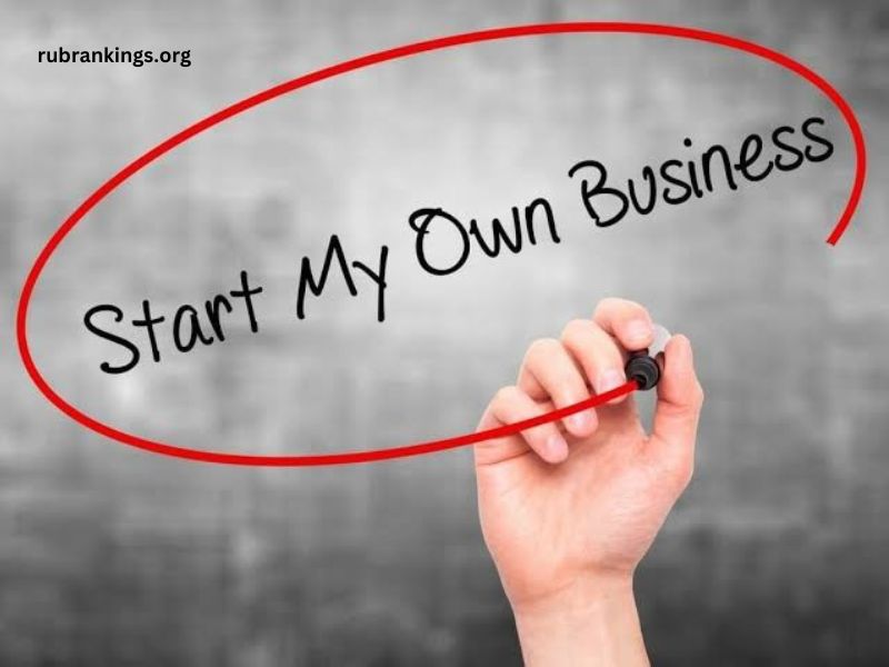 How to Start Your Own Business