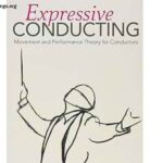 Elements of Expressive Conducting 2020